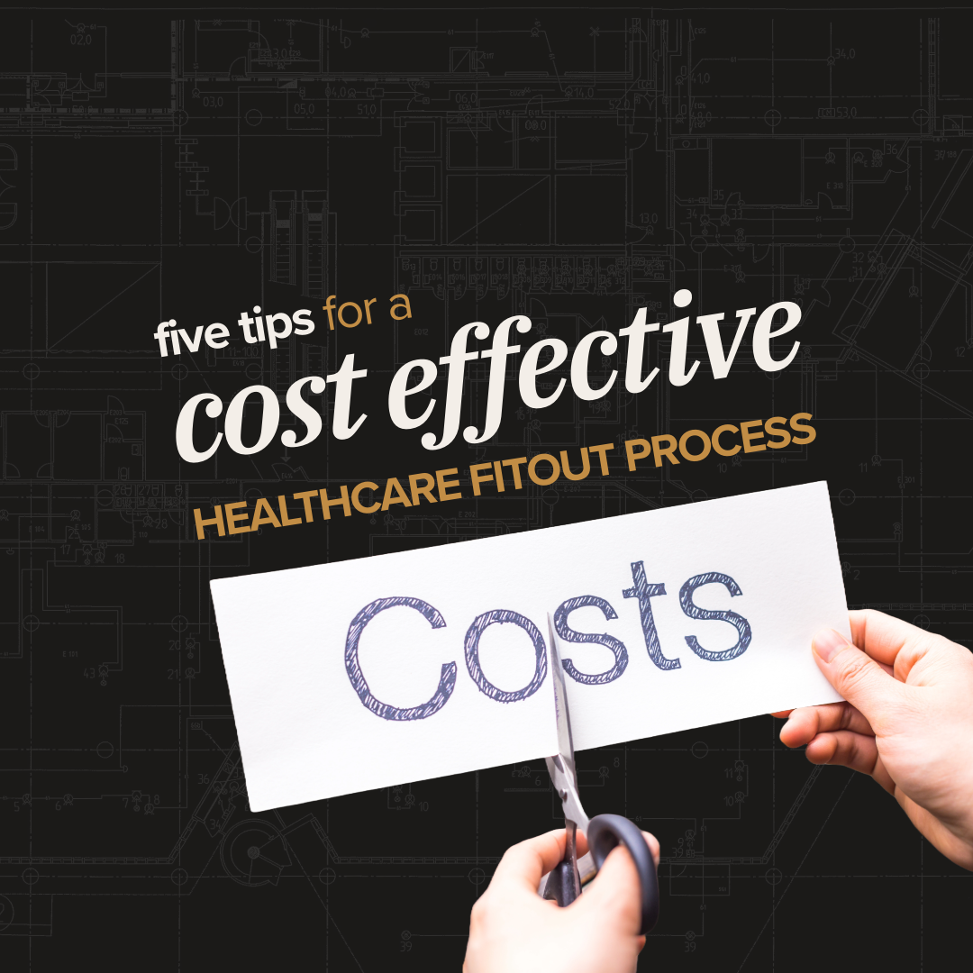 Tips For A Cost Effective Medical Fitout Process